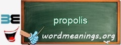 WordMeaning blackboard for propolis